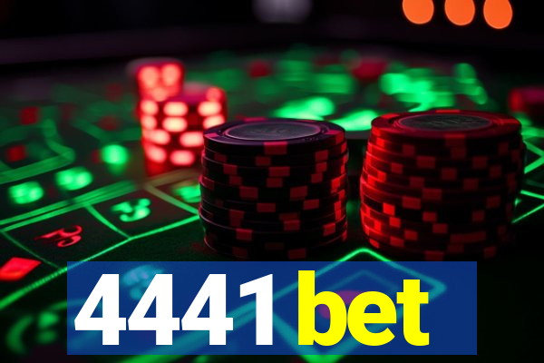 4441 bet